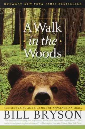 A Walk in the Woods by Bill Bryson