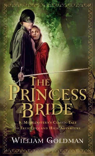 The Princess Bride by William Goldman