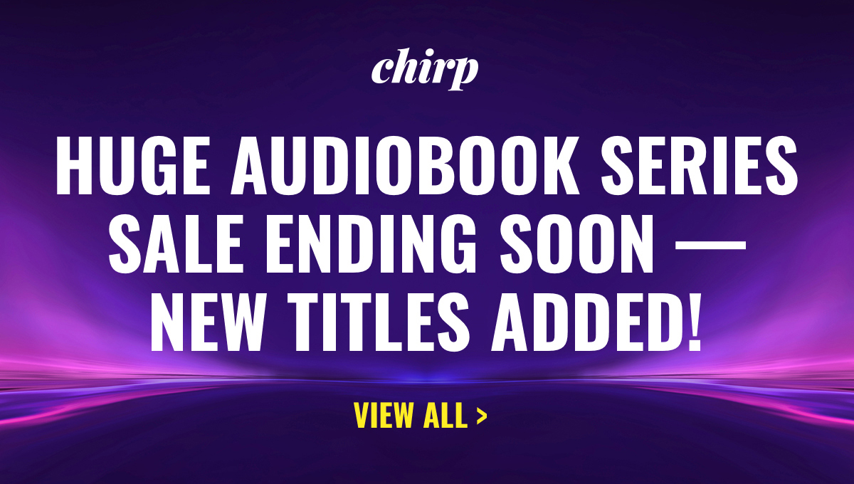 Huge Audiobook Series Sale Ending Soon — New Titles Added! View All